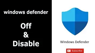 How to Disable or off windows defender.