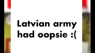 Latvian army had an oopsie