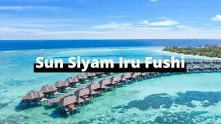 Sun Siyam Iru Resort Maldives | Resort review |  All you need to know about Sun Siyam Iru Fushi