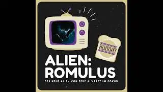 Alien: Romulus | Fokus zum Sci-Fi-Horror-Comeback von Fede Alvarez