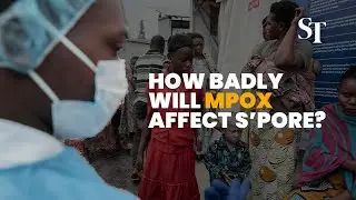 How badly will mpox affect Singapore?