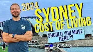 Sydney Cost of Living, Lifestyle & Attractions - Will Your Salary Be ENOUGH??