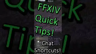 FFXIV Quick Tips - Chat Keyboard Shortcuts!