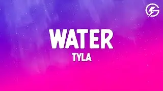 Tyla - Water (Lyrics)