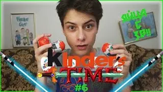 ЯЙЦА СО ЗВЁЗДНЫМИ ВОЙНАМИ - Kinder'S Time № 6