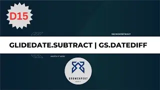 GlideDateTime | Subtract | gs.datediff | ServiceNow Scripting