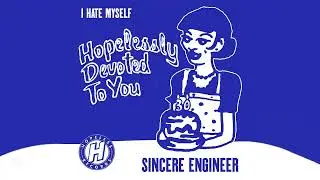 Sincere Engineer - I Hate Myself (88 Fingers Louie Cover)