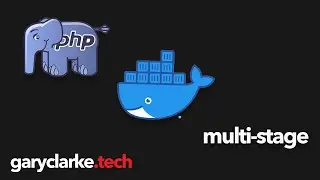 PHP and Docker - Multi-stage Builds