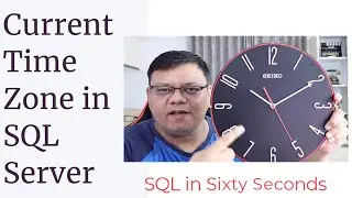 Get Current Time Zone - SQL in Sixty Seconds 187