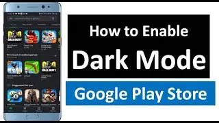 How to Enable Dark Mode in Google Play Store in Android 2019