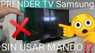 📺🕹️❌ Como ENCENDER SAMSUNG SMART TV SIN MANDO 2024 FÁCIL y RÁPIDO