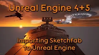 Tutorial: Import Sketchfab models - Unreal Engine 4 + Unreal Engine 5