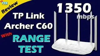 TP Link Archer C60 1350 MBPS Dual Band Router 🔥 Unboxing - Setup | Detailed Review With Range Test 🔥