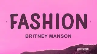 Britney Manson - FASHION