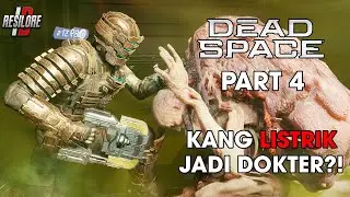 Sungkem Sama Kang Listrik! | Dead Space Indonesia Remake Part 4