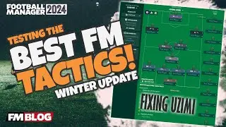 FIXING UZIMI | Testing the Best FM24 Tactics | Football Manager 2024