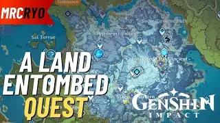 A Land Entombed World Quest in Genshin Impact | Genshin Impact