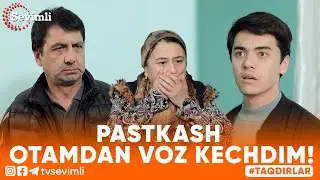 TAQDIRLAR -PASTKASH OTAMDAN VOZ KECHDIM!