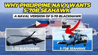 Why Philippine Navy want the S-70B Seahawk|a Anti Submarine Warfare Naval version of S-70i Blackhawk