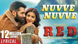 Nuvve Nuvve Lyrical Video - RED | Ram Pothineni, Malvika Sharma | Mani Sharma | Kishore Tirumala