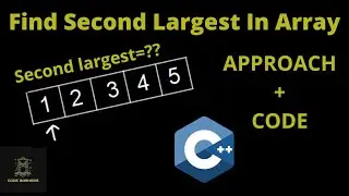 Find Second Largest Number in an Array(Multiple Approaches)(Hindi) || Array Data Structure