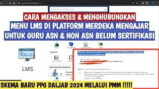 CARA MENGAKSES & MENGHUBUNGKAN MENU LMS GURU DI PLATFORM MERDEKA MENGAJAR