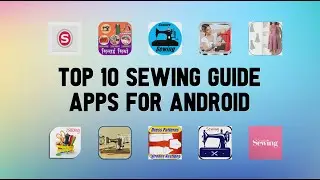 10 Best Sewing Guide Apps For Android