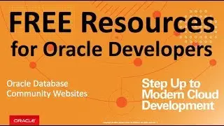 Free Training and Resources for Oracle Database Developers