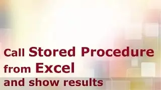 Call Stored Procedure from Excel and show results