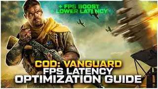 Call Of Duty Vanguard FPS Latency Optimization Guide