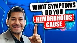 What Symptoms Do Hemorrhoids Cause? | Sameer Islam Videos