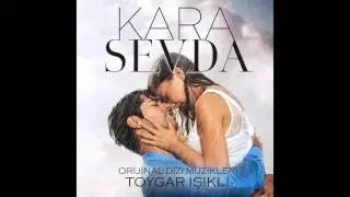 Ozan - Toygar Işıklı (Kara Sevda Dizi Müzikleri)