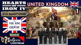 United Kingdom | For King & Country | Hearts of Iron IV: Arms Against Tyranny | Livestream 1