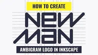 New Man Ambigram Logo Design in INKSCAPE with Grid System