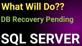 SQL Database Recovery Pending || How to fix SQL Database Recovery Pending || SQL Database State ||