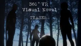 360 Virtual Reality Visual Novel - TEASER - VR Game under development for Oculus & Google Carboard