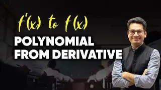 Solve Polynomial Using Derivative | IIT JEE Math Tricks | MathonGo | Anup Sir