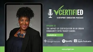 The Impact of Certification in an Urban Community with Tracey Sigers