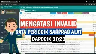 CARA MENGATASI INVALID DATA PERIODIK ALAT SEKOLAH DAPODIK 2022