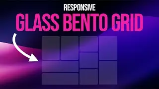 Create Responsive Glass Bento Grid Layout Using HTML & CSS