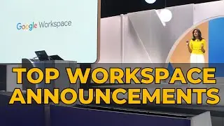 Biggest Google Workspace Announcements from Google NEXT 24