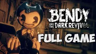 Bendy and the Dark Revival - FULL GAME Walkthrough Gameplay