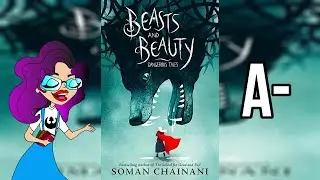 Beasts and Beauty | Spoiler Free Book Review