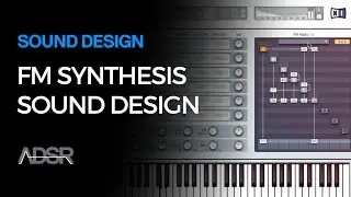 FM Synthesis Sound Design Course