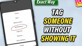 How To Tag Someone On Instagram Story Without Showing It 2024 [New Method]