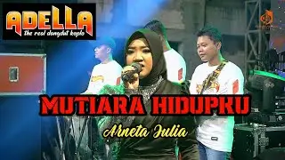 mutiara hidupku - arneta julia || ADELLA dalam rangka exclusive wedding of 