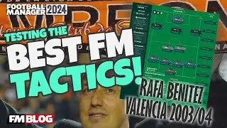 FM24 Tactics - Rafa Benitez Tactic Valencia CF 2003/04 | The Best Tactics of Football Manager 2024