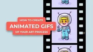 How To Create Animated GIFs Of Your Art Process (