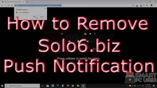 How to Remove Solo6.biz Pop-up Notifications (Chrome & Firefox)