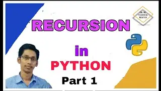 Recursion in Python Part 1 | Recursive Technique